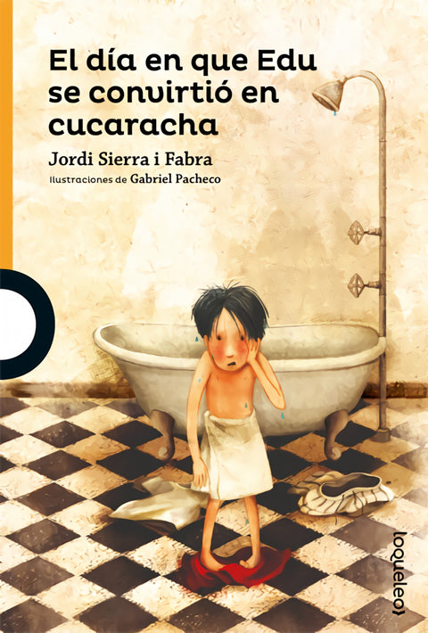  EL DÍA EN QUE EDU SE CONVIRTIÓ EN CUCARACHA 