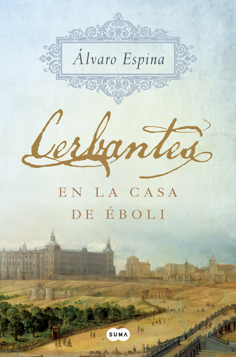  CERBANTES EN LA CASA DE ÉBOLI 