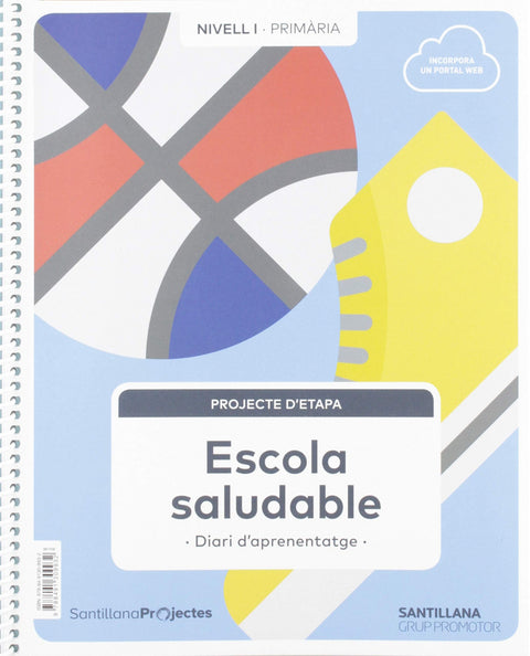  ESCOLA SALUDABLE 1R.PRIMARIA. NIVEL 1. PROJECTES 2019 