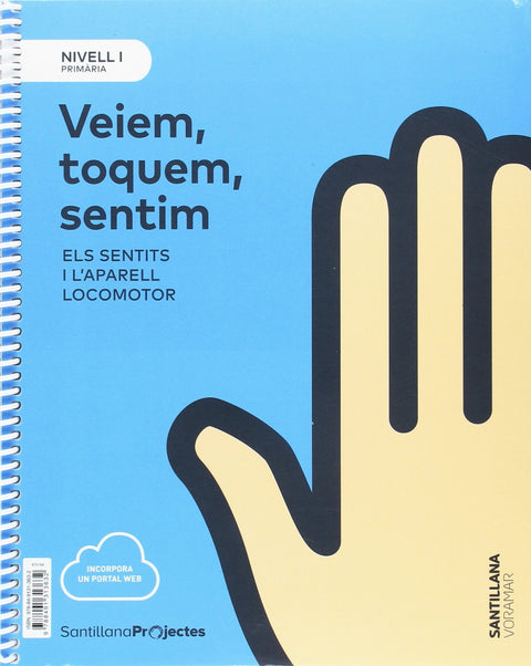  VEMS, TOCAM, SENTIMS NIVEL I 1R PRIMARIA CIENCIES NATURALESA 