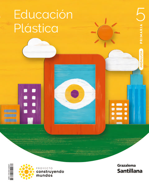  EDUCACION PLASTICA 5 PRIMARIA CONSTRUYENDO MUNDOS 