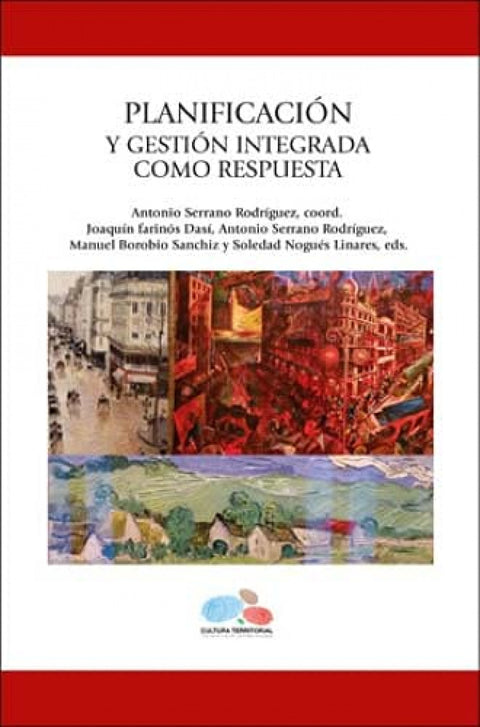  PLANIFICACIÓN Y GESTIÓN INTEGRADA COMO RESPUESTA 
