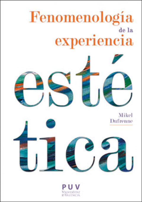  FEMENOLOGÍA DE LA EXPERIENCIA ESTÉTICA 