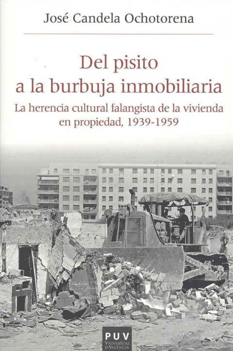  DEL PISITO A LA BURBUJA INMOBILIARIA 