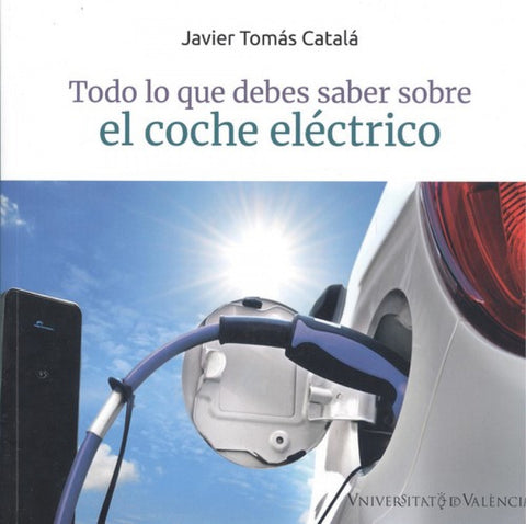 TODO LO QUE DEBES SABER SOBRE EL COCHE ELECTRICO 