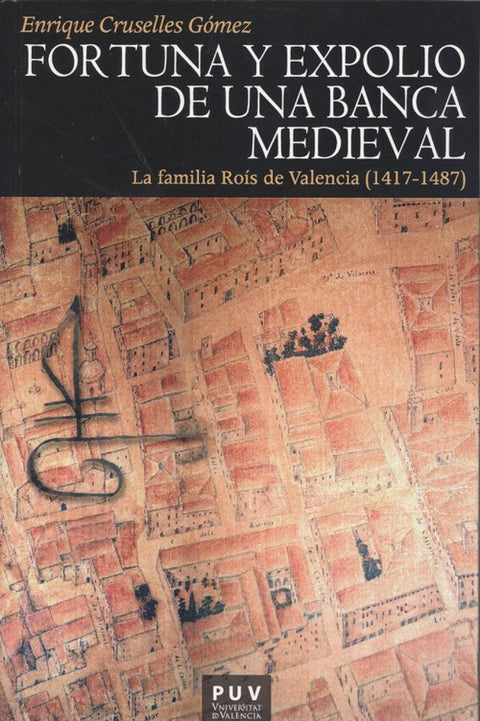  FORTUNA Y EXPOLIO DE UNA BANCA MEDIEVAL 