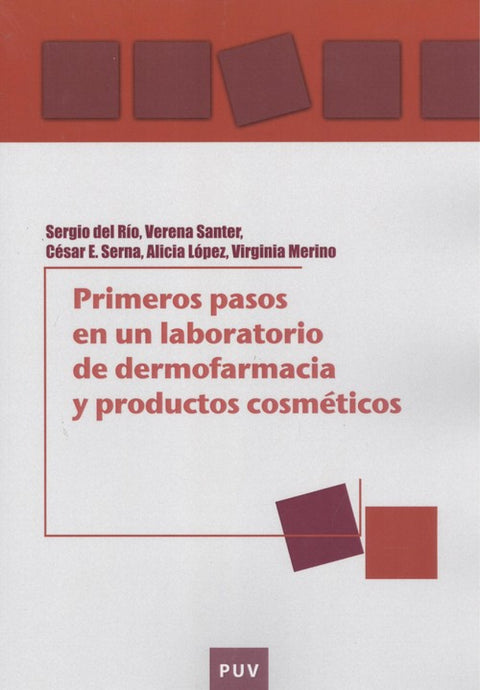  PRIMEROS PASOS EN UN LABORATORIO DE DERMOFARMACIA Y PRODUCTOS COSMÉTICOS 