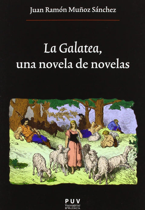  La Galatea, una novela de novelas 