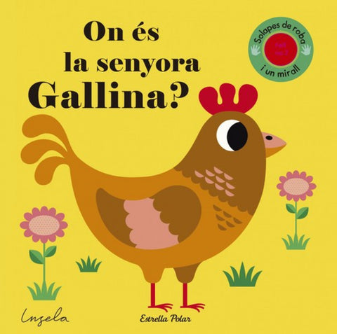  ON ES LA SENYORA GALLINA? 