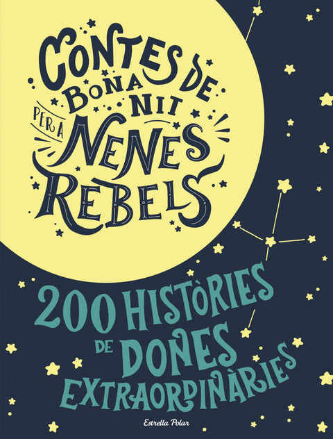  CONTES DE BONA NIT PER A NENES REBELDS 