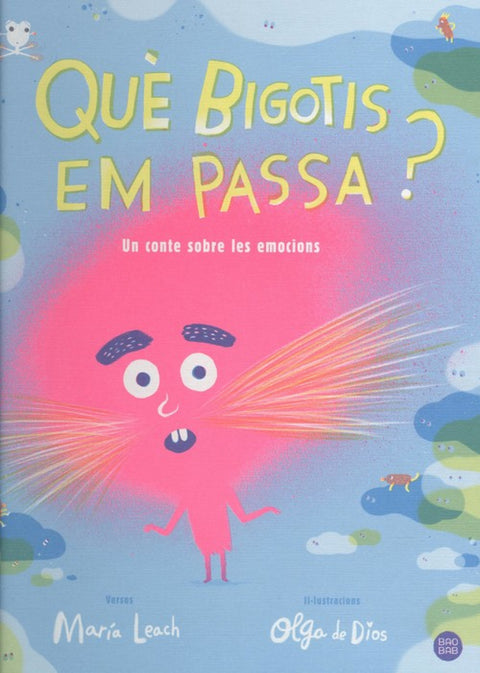  QUÉ BIGOTIS EM PASSA? 