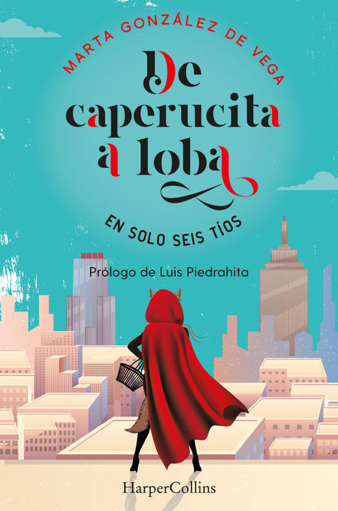  De caperucita a loba en solo seis tíos 