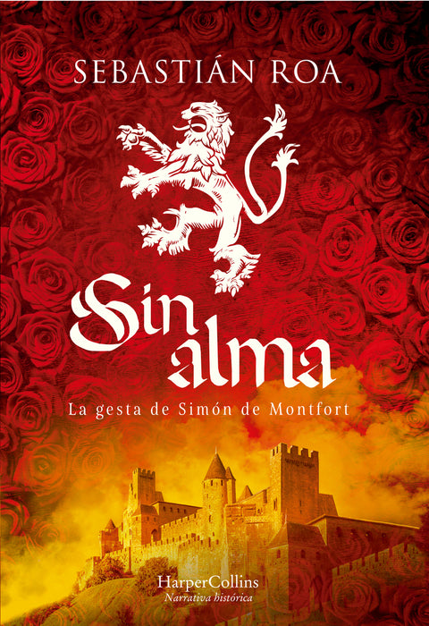  Sin alma. La gesta de Simón de Montfort 
