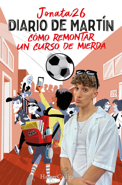  Diario de Martín. Cómo remontar un curso de mierda 