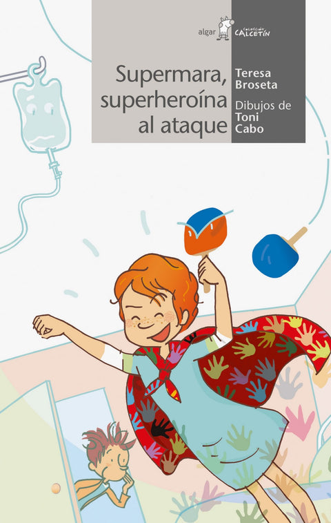  SUPERMARA, SUPERHEROÍNA AL ATAQUE 