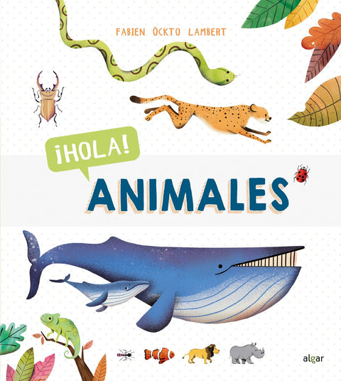  ¡HOLA! ANIMALES 