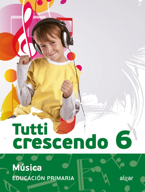  MÚSICA 6ºPRIMARIA TUTTI CRESCENDO 