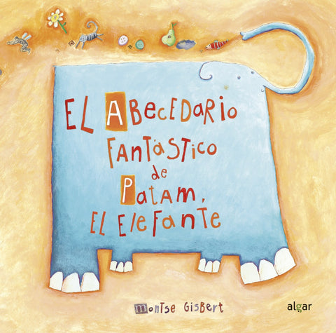  El abecedario fantástico de Patam el elefante 