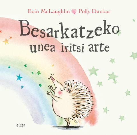  Besarkatzeko unea iritsi arte 