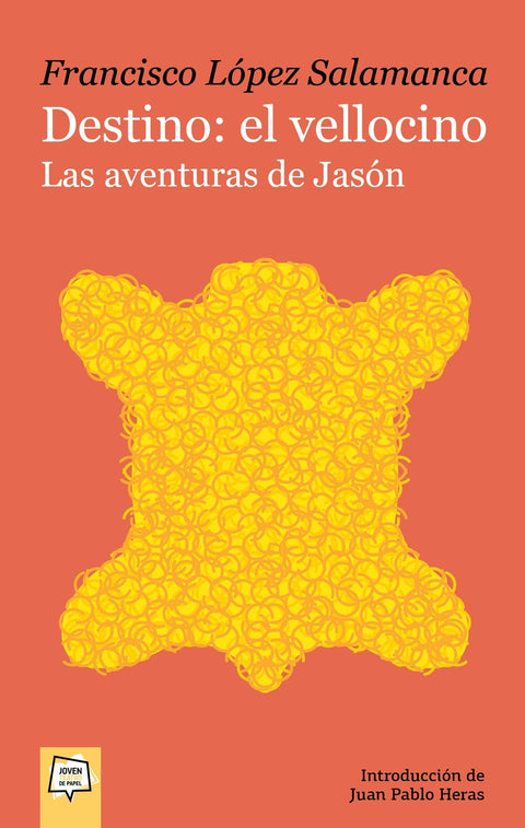  Destino: el vellocino. Las aventuras de Jasón 