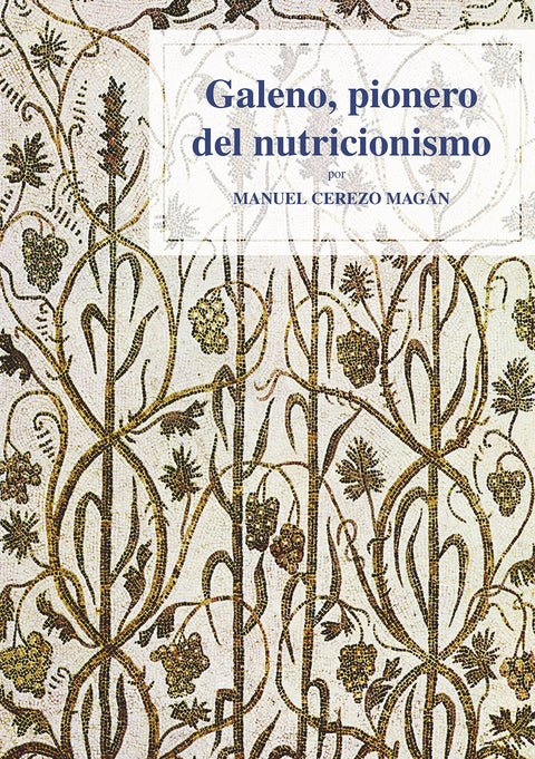  GALENO, PIONERO DEL NUTRICIONISMO 