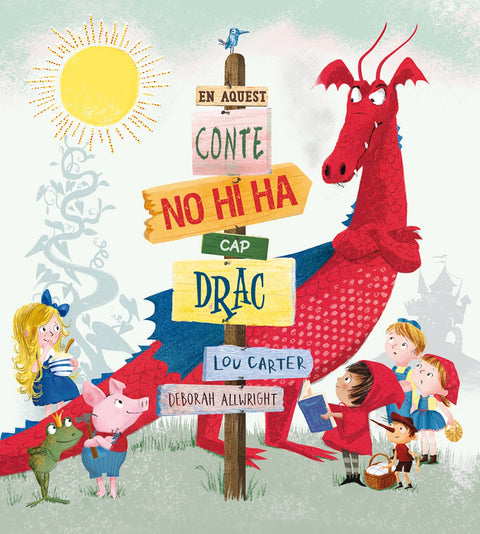  EN AQUEST CONTE NO HI HA CAP DRAC 