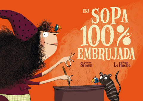  UNA SOPA 100% EMBRUJADA 