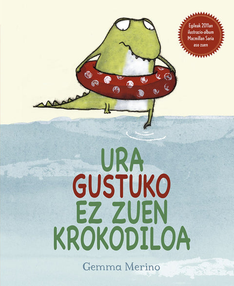  URA GUSTUKU EZ ZUEN KROKODILOA 