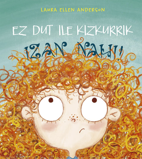  EZ DUT ILE LIZKURRIK IZAN NAHI! 
