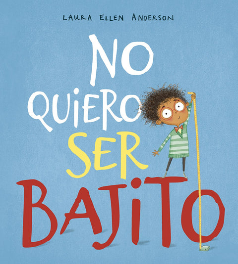  NO QUIERO SER BAJITO 