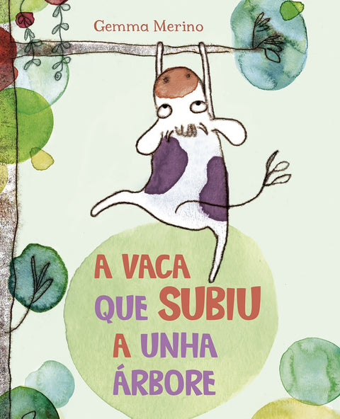  A VACA QUE SUBIU A UNHA ÁRBORE 