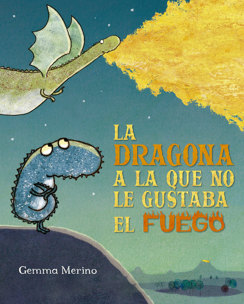  DRAGONA A LA QUE NO LE GUSTABA EL FUEGO, LA 