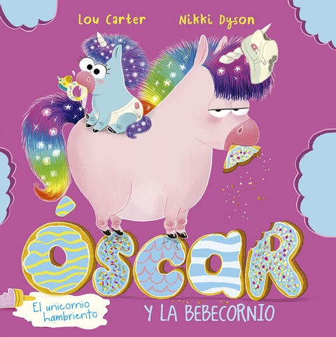  Óscar el unicornio hambriento y la bebecornio 