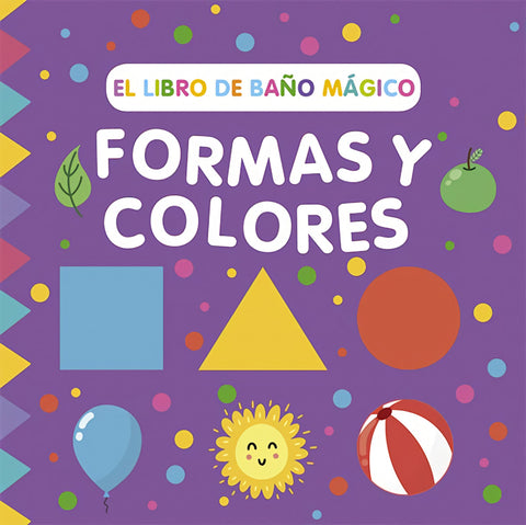  El libro de baño mágico: Formas y colores 