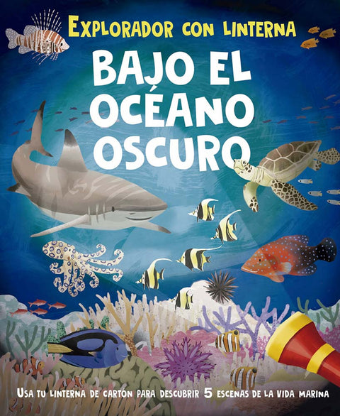  Explorador con linterna. Bajo el océano oscuro 