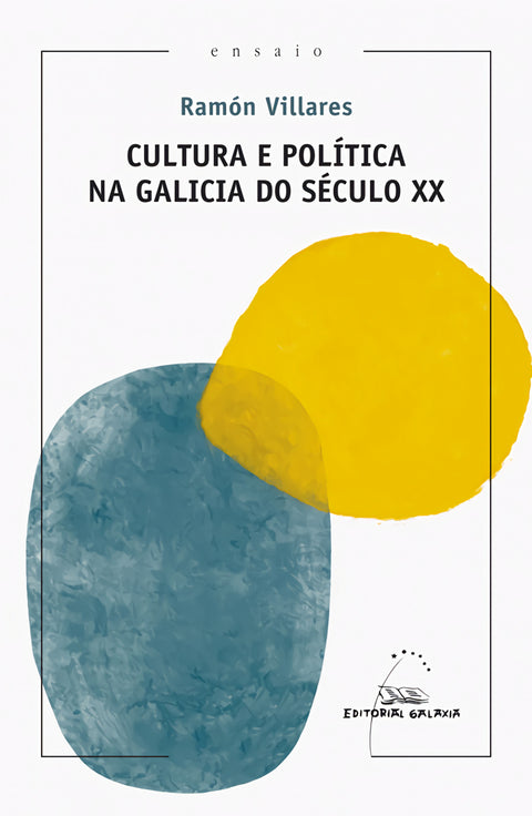  CULTURA E POLITICA NA GALICIA DO SECULO XX 