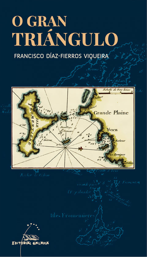  O gran triángulo. Dous franceses e un galego nas illas Pitiusas 