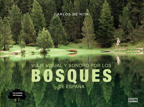  VIAJE VISUAL Y SONORO POR LOS BOSQUES DE ESPAÑA 