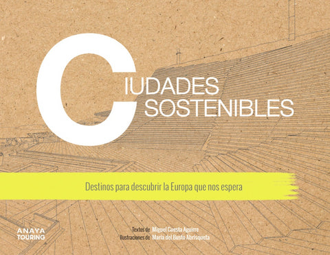  Ciudades sostenibles. Destinos para descubrir la Europa que nos espera 
