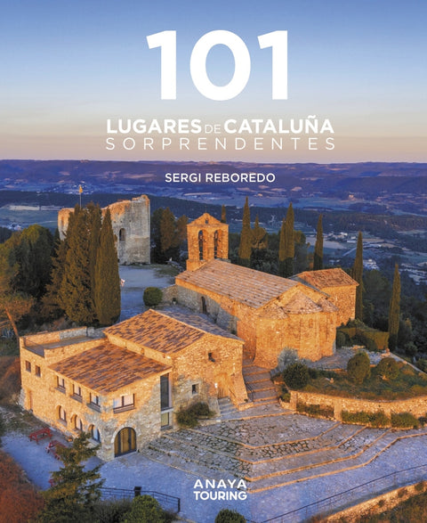  101 Destinos de Cataluña Sorprendentes 