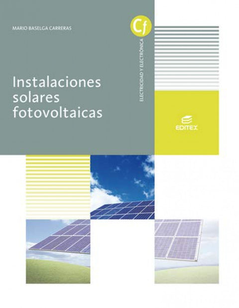 INSTALACIONES SOLARES FOTOVOLTAICAS GRADO MEDIO DE INSTALACIONES ELECTRICAS Y AUTOMATICAS 