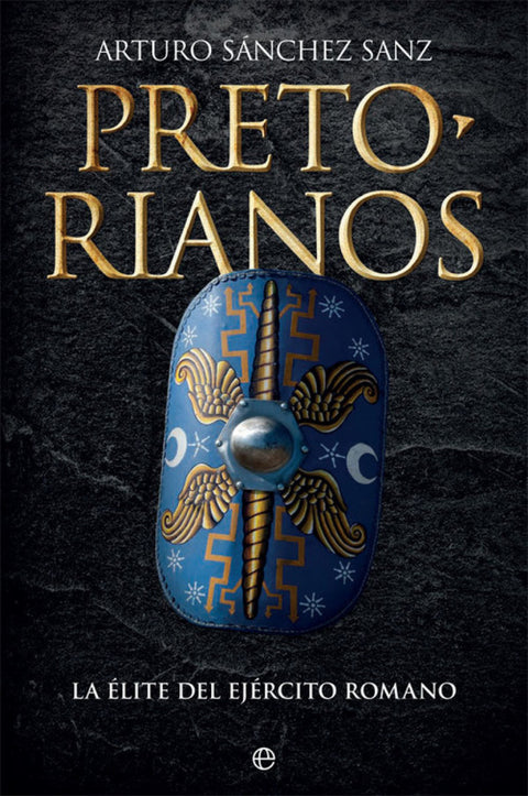  PRETORIANOS: LA ELITE DEL EJERCITO ROMANO 