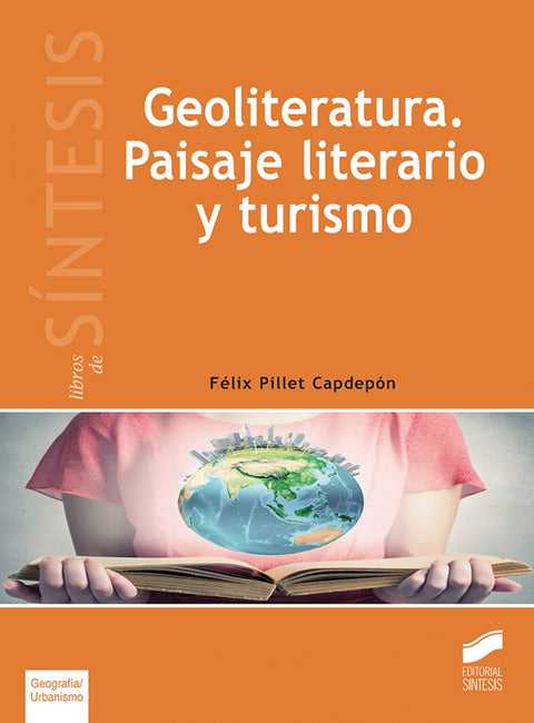  GEOLITERATURA. PAISAJE LITERARIO Y TURISMO 