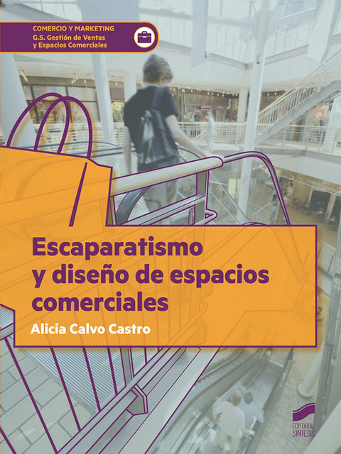  ESCAPARATISMO Y DISEÑO DE ESPACIOS COMERCIALES 