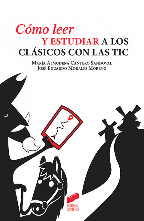  CÓMO LEER Y ESTUDIAR A LOS CLÁSICOS CON LAS TIC 