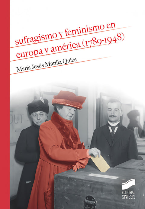  SUGRAGUISMO Y FEMINISMO EN EUROPA Y AMÉRICA 
