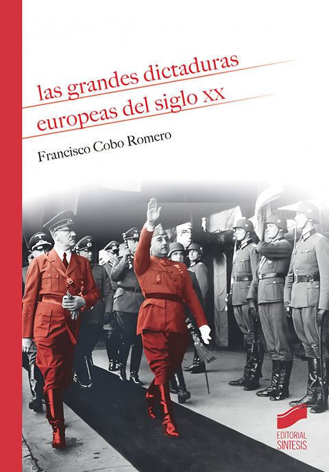  LAS GRANDES DICTADURAS EUROPEAS DEL SIGLO XX 