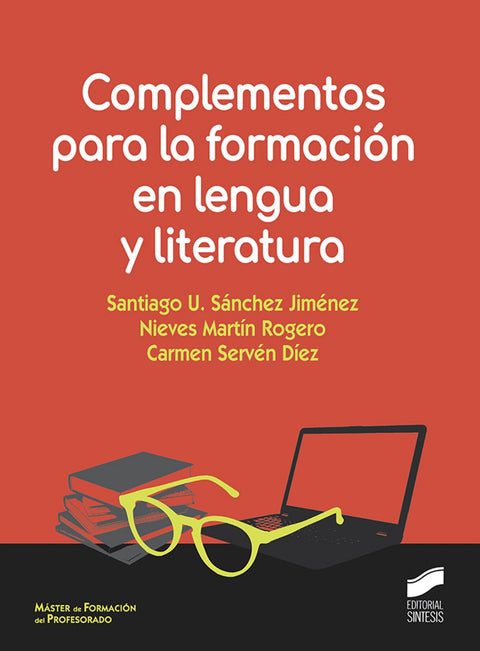  COMPLEMENTOS PARA LA FORMACIÓN EN LENGUA Y LITERATURA 