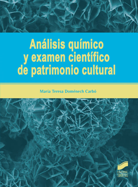  ANÁLISIS QUÍMICO Y EXAMEN CIENTÍFICO DE PARTRIMONIO CULTURAL 
