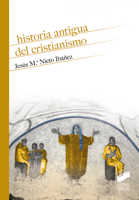  HISTORIA ANTIGUA DEL CRISTIANISMO 